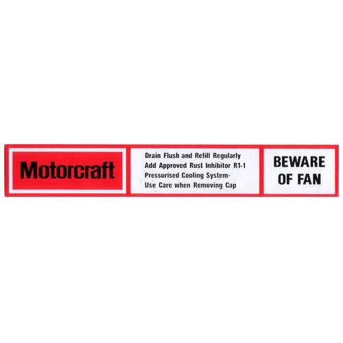 RSP Decal 'Beware of Fan Motorcraft…' Radiator Warning Falcon XC-XE Fairlane ZH-