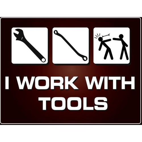 GearUp Metal Sign - I Work With Tools Workshop Tool