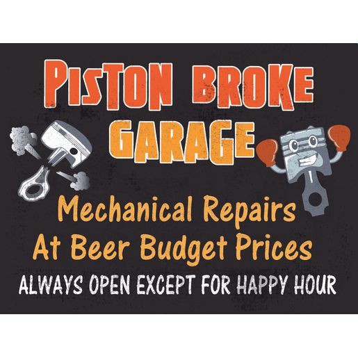 GearUp Metal Sign - Piston Broke Garage Auto